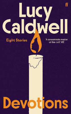 Picture of Devotions: 'One of the finest short story writers at work today.' Wendy Erskine