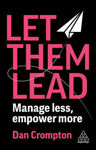 Picture of Let Them Lead: Manage Less, Empower More