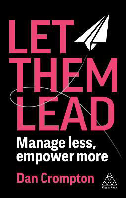 Picture of Let Them Lead: Manage Less, Empower More