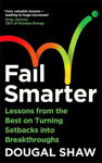 Picture of Fail Smarter: Lessons from the Best on Turning Setbacks into Breakthroughs
