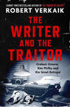 Picture of The Writer and the Traitor : Graham Greene, Kim Philby and the Great Betrayal