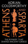 Picture of Athens and Sparta: The Rivalry that Shaped Ancient Greece