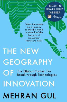 Picture of The New Geography of Innovation: The global contest for breakthrough technologies