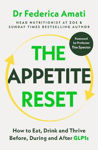 Picture of The Appetite Reset: How to Eat, Drink and Thrive Before, During and After GLP-1s
