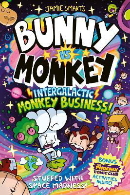 Picture of Bunny vs Monkey: Intergalactic Monkey Business! (a Phoenix Comic Book): the instant number one bestselling book from creative genius Jamie Smart