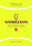 Picture of Wimbledon: From Tennis Action to Courtside Fashion
