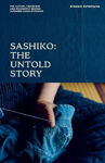 Picture of Sashiko: The Untold Story: The History, Technique and Philosophy Behind Japanese Hand-stitching
