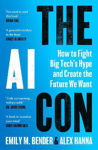 Picture of The AI Con: How to Fight Big Tech's Hype and Create the Future We Want