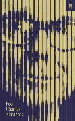 Picture of Poor Charlie's Almanack: The Essential Wit and Wisdom of Charles T. Munger