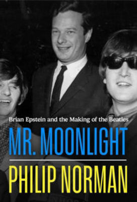 Picture of Mr Moonlight: Brian Epstein and the Making of The Beatles