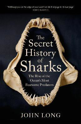 Picture of The Secret History of Sharks: The Rise of the Ocean's Most Fearsome Predators