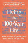 Picture of Living the 100-Year Life: How to build a career that lasts and a life you love
