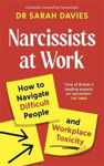 Picture of Narcissists at Work: How to navigate difficult people and workplace toxicity