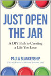 Picture of Just Open the Jar: A DIY Path to Creating a Life You Love