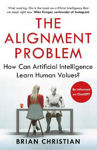 Picture of The Alignment Problem: 'If you're going to read one book on artificial intelligence, this is the one' New York Times