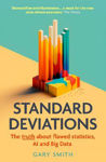 Picture of Standard Deviations: the truth about flawed statistics, AI and Big Data