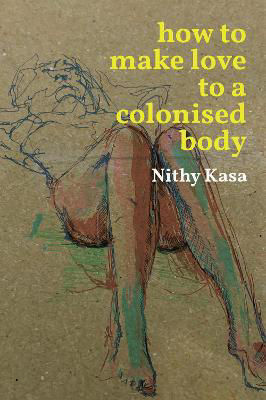 Picture of How to Make Love to a Colonised Body