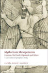 Picture of Myths from Mesopotamia: Creation, The Flood, Gilgamesh, and Others