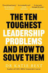 Picture of The Ten Toughest Leadership Problems: And How to Solve Them
