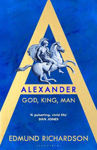 Picture of Alexander: God, King, Man