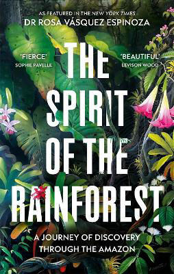 Picture of The Spirit of the Rainforest: A Journey of Discovery Through the Amazon