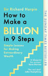 Picture of How to Make a Billion in Nine Steps: INSTANT SUNDAY TIMES BESTSELLER