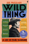 Picture of Wild Thing: A Life of Paul Gauguin