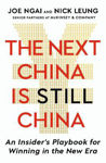 Picture of The Next China is Still China: An Insider's Playbook for Winning in the New Era