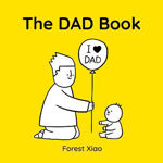Picture of The Dad Book: a warm and funny celebration of dads and fatherhood, perfect for Father's Day, as a gift from a child, or for an expectant parent