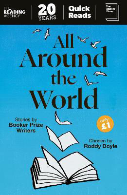 Picture of All Around the World: Stories by Booker Prize Writers Chosen by Roddy Doyle