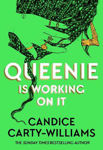 Picture of Queenie is Working on It: The most anticipated hot summer read for 2026 that everyone will be talking about