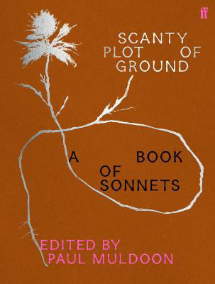 Picture of Scanty Plot of Ground: A Book of Sonnets